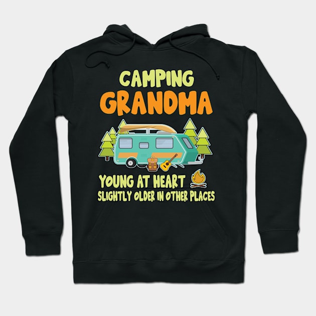 Camping Grandma Young At Heart Slightly Older In Other Places Happy Camper Summer Christmas In July Hoodie by Cowan79
